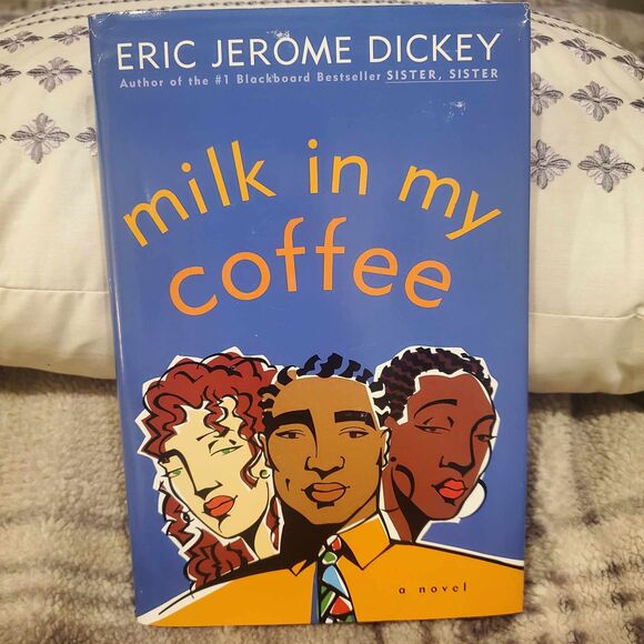 Milk in My Coffee by Eric Jerome Dickey (1998, Hardcover) - Picture 1 of 2